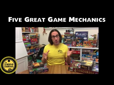 FIVE GREAT GAME MECHANICS