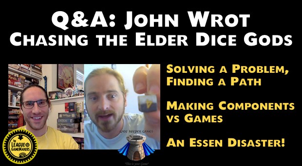 Q&A: JOHN WROT – CHASING THE ELDER DICE GODS